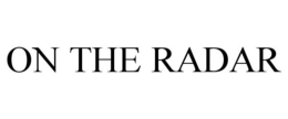 ON THE RADAR trademark