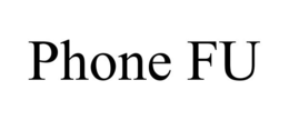 PHONE FU trademark