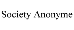 SOCIETY ANONYME trademark