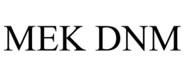 MEK DNM trademark