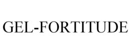 GEL-FORTITUDE trademark