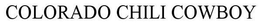 COLORADO CHILI COWBOY trademark