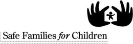 SAFE FAMILIES FOR CHILDREN trademark