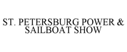 ST. PETERSBURG POWER & SAILBOAT SHOW trademark