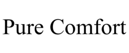 PURE COMFORT trademark