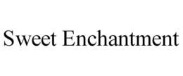 SWEET ENCHANTMENT trademark