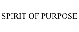 SPIRIT OF PURPOSE trademark