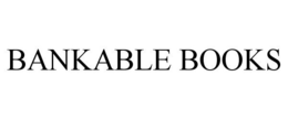 BANKABLE BOOKS trademark