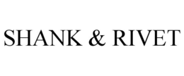 SHANK & RIVET trademark