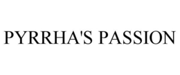 PYRRHA'S PASSION trademark