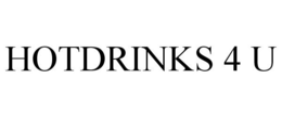 HOTDRINKS 4 U trademark