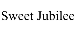 SWEET JUBILEE trademark