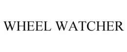 WHEEL WATCHER trademark