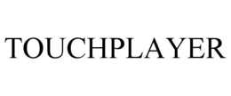 TOUCHPLAYER trademark