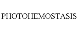 PHOTOHEMOSTASIS trademark