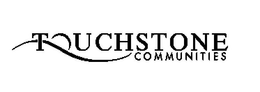 TOUCHSTONE COMMUNITIES trademark