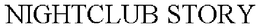NIGHTCLUB STORY trademark