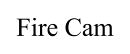 FIRE CAM trademark