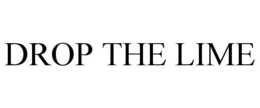 DROP THE LIME trademark
