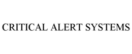 CRITICAL ALERT SYSTEMS trademark