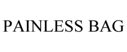 PAINLESS BAG trademark