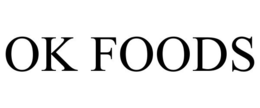 OK FOODS trademark