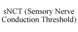 SNCT (SENSORY NERVE CONDUCTION THRESHOLD) trademark