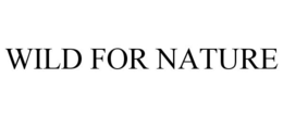 WILD FOR NATURE trademark
