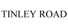 TINLEY ROAD trademark