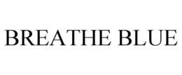 BREATHE BLUE trademark