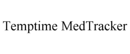 TEMPTIME MEDTRACKER trademark