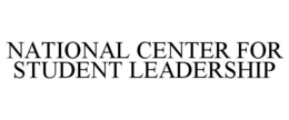 NATIONAL CENTER FOR STUDENT LEADERSHIP trademark