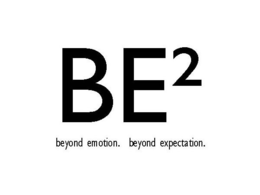 BE2 BEYOND EMOTION. BEYOND EXPECTATION. trademark