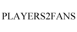 PLAYERS2FANS trademark
