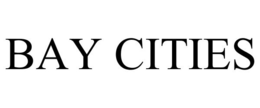 BAY CITIES trademark