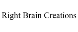 RIGHT BRAIN CREATIONS trademark