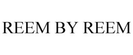 REEM BY REEM trademark