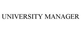 UNIVERSITY MANAGER trademark