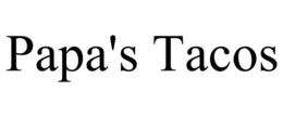 PAPA'S TACOS trademark