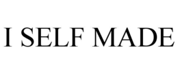 I SELF MADE trademark