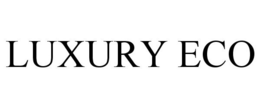 LUXURY ECO trademark