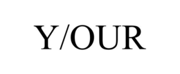 Y/OUR trademark