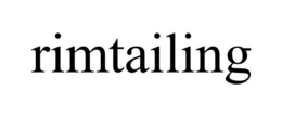 RIMTAILING trademark