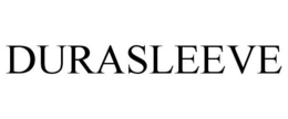 DURASLEEVE trademark