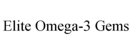 ELITE OMEGA-3 GEMS trademark