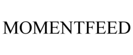 MOMENTFEED trademark