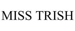 MISS TRISH trademark