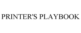 PRINTER'S PLAYBOOK trademark