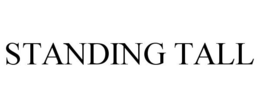 STANDING TALL trademark