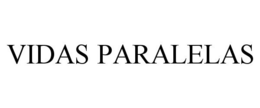 VIDAS PARALELAS trademark